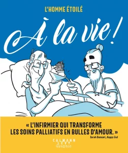 &Agrave; la vie !